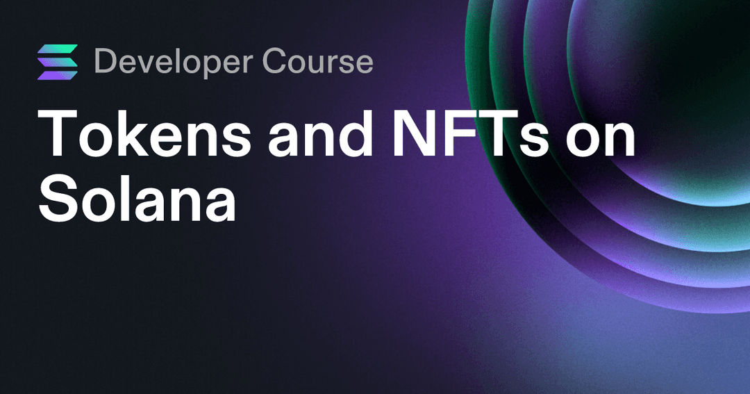 Tokens and NFTs on Solana