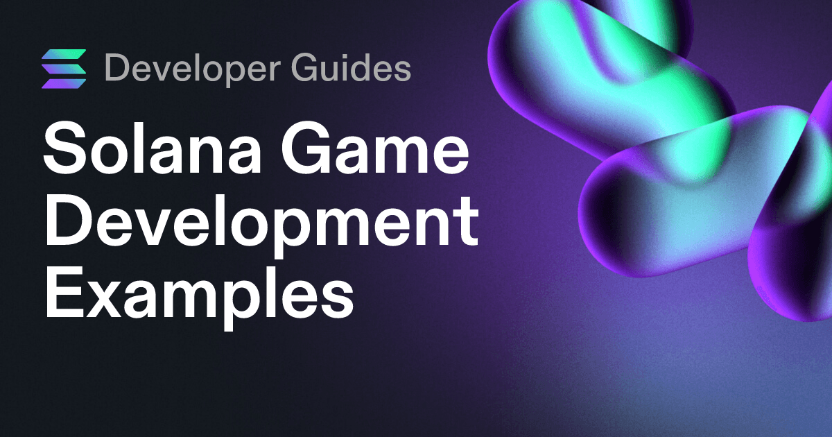 Solana Game Development Examples