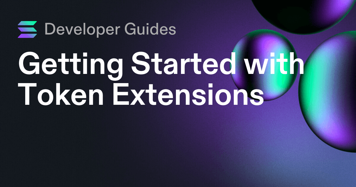 Getting Started with Token Extensions